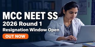 MCC NEET SS 2026 Round 1 Resignation Window Open for INI SS Candidates at mcc.nic.in; Check How to Resign