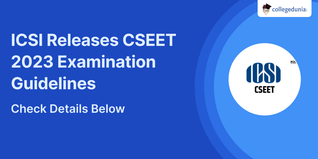 ICSI Releases CSEET 2023 Examination Guidelines; Check Details Below
