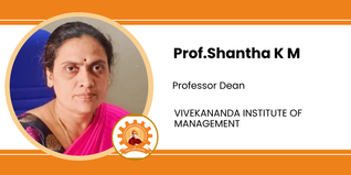 Vivekananda Institute of Management, Professor Dean: Prof.Shantha K M Interview