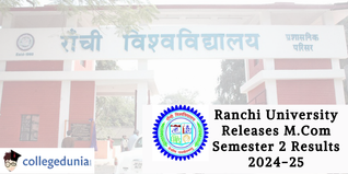 Ranchi University Releases M.Com Semester 2 Results 2024-25: Check Details Here