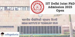 IIT Delhi Joint PhD Admission 2025 Open; Apply by March 18