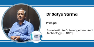 Asian Institute Of Management And Technology, Principal: Dr Satya Sarma Interview