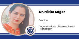 Interview Dr Nikita Sagar Principal at Tagore Institute of Research and Technology