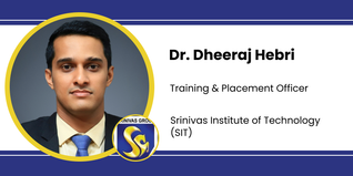 Srinivas Institute of Technology, Training & Placement Officer: Dr. Dheeraj Hebri Interview