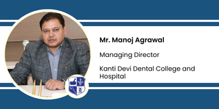 KD Dental College and Hospital, Managing Director: Mr. Manoj Agrawal Interview
