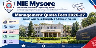 NIE Mysore Management Quota Fees 2026-27: B.E. Branch-wise Fees, Eligibility & Seat Details