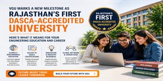 VGU Jaipur Becomes Rajasthan’s First DASCA-Accredited University