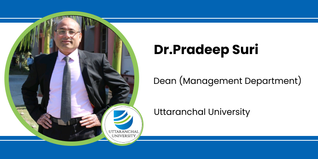 Uttaranchal University, Dean (Management Department): Dr.Pradeep Suri Interview