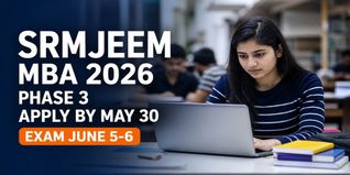 SRMJEEM 2026 Phase 3 Registration Open for MBA; Apply by May 30