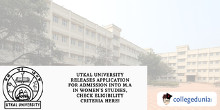 Utkal University Releases Application for Admission Into M.A in Women’s Studies, Check Eligibility Criteria Here!