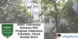 HSNC University Releases PhD Program Admission Schedule, Check Details Here!