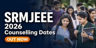 SRMJEEE 2026 Phase 1 Counselling Schedule Out; Check Rank List, Choice Filling Dates Here