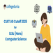 CUET B.Sc {Hons.} Computer Science Cutoff 2025 : Check College-wise Expected Cutoff marks