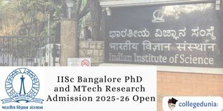 IISc Bangalore PhD and MTech Research Admission 2025-26 Open; Apply by March 23