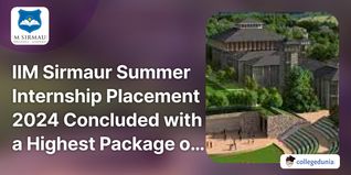 IIM Sirmaur Summer Internship Placement 2024 Concluded with a Highest Package of INR 2 Lakhs; Check Details Here