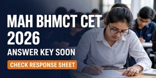 MAH BHMCT CET Answer Key Soon; Check Response Sheet & Objection Window Dates