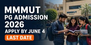 MMMUT PG Admission 2026 Open; Apply Before June 4