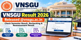 VNSGU Result 2026 Released  @vnsgu.ac.in: Check Semester Result, Rechecking & Reassessment Result