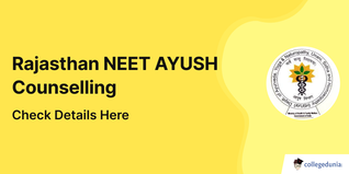 Rajasthan NEET AYUSH Counselling Schedule Out; Check Details Here
