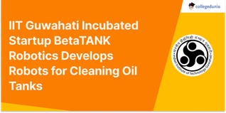 IIT Guwahati Incubated Startup BetaTANK Robotics Develops Robots for Cleaning Oil Tanks; Check Details Here