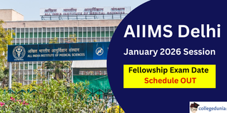 AIIMS Delhi Announces Fellowship Exam Date for January 2026 Session; Stage I on November 1