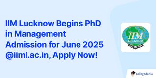 IIM Lucknow Begins PhD in Management Admission for June 2025 @iiml.ac.in, Apply Now!