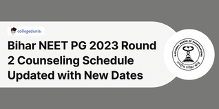 Bihar NEET PG 2023 Round 2 Counseling Schedule Updated with New Dates; Check Details Here
