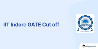 IIT Indore GATE Cut off 2025, Previous Year Opening and Closing Ranks for M.Tech Admission
