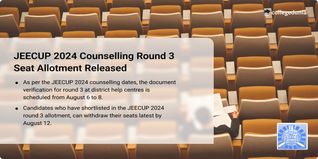 JEECUP 2024 Counselling Round 3 Seat Allotment to be Out on August 5; Pay Fee till August 8