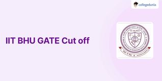 IIT BHU GATE Cut off 2024, Previous Year Opening and Closing Ranks for M.Tech Admission