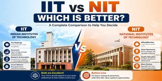 IITs Vs NITs: Which is better?