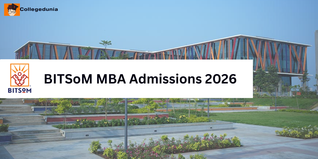 BITSoM MBA Admission 2026 Begins; Register till November 16