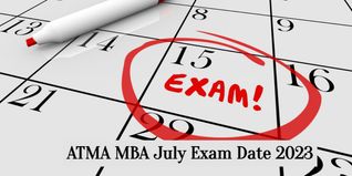 ATMA MBA July Exam 2023 Dates Released; Registration Open till July 16