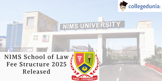 NIMS School of Law Fee Structure 2025 Released; Check Details Here
