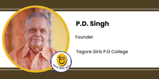Tagore Girls P.G College, Founder: P.D. Singh Interview