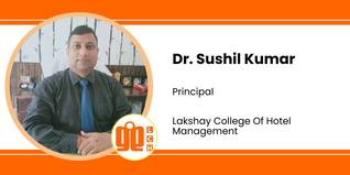 Lakshay College Of Hotel Management, Principal: Dr. Sushil Kumar Interview