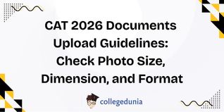 CAT 2026 Documents Upload Guidelines: Check Photo Size, Dimension, and Format