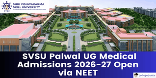 SVSU Palwal UG Medical Admissions 2026-27 Open via NEET; Apply Now @svsu.ac.in