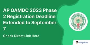 AP OAMDC 2023 Phase 2 Registration Deadline Extended to September 7; Know How to Apply Here