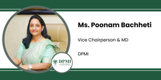 DPMI, Vice Chairperson & MD: Ms. Poonam Bachheti Interview