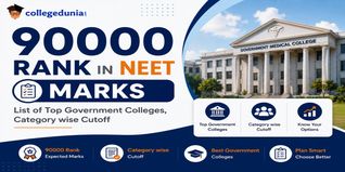 90000 Rank in NEET Marks: List of Top Government Colleges, Category wise Cutoff