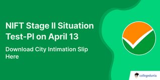 NIFT Stage II Situation Test-PI on April 13; Download City Intimation Slip Here