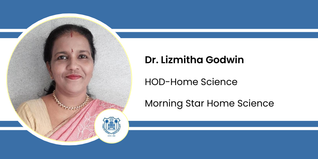 Morning Star Home Science, HOD-Home Science: Dr.Lizmitha Godwin Interview