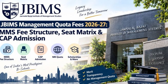 JBIMS Management Quota Fees 2026-27: MMS Fee Structure, Seat Matrix & CAP Admission