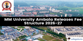 MM University Ambala Releases Fee Structure 2026-27; Courses Range from ₹50,000 to ₹11.51 Lakh