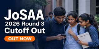 JoSAA 2026 Round 3 Opening and Closing Cutoff Ranks Released; Check IIT, NIT, IIIT Cutoffs