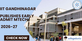 IIT Gandhinagar Publishes Early Admit MTech 2026–27 Provisional Shortlist; Check Details Here