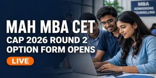 MAH MBA CET CAP 2026 Round 2 Option Form Window Opens; Fill by August 9