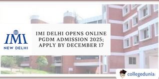 IMI Delhi Opens Online PGDM Admission 2025; Apply by December 17