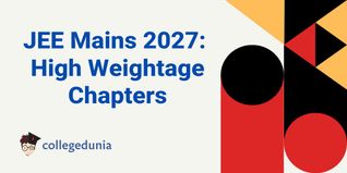 JEE Mains 2027 High Weightage Chapters